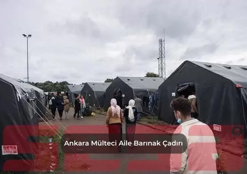 Ankara Mülteci Aile Barınak Çadırı